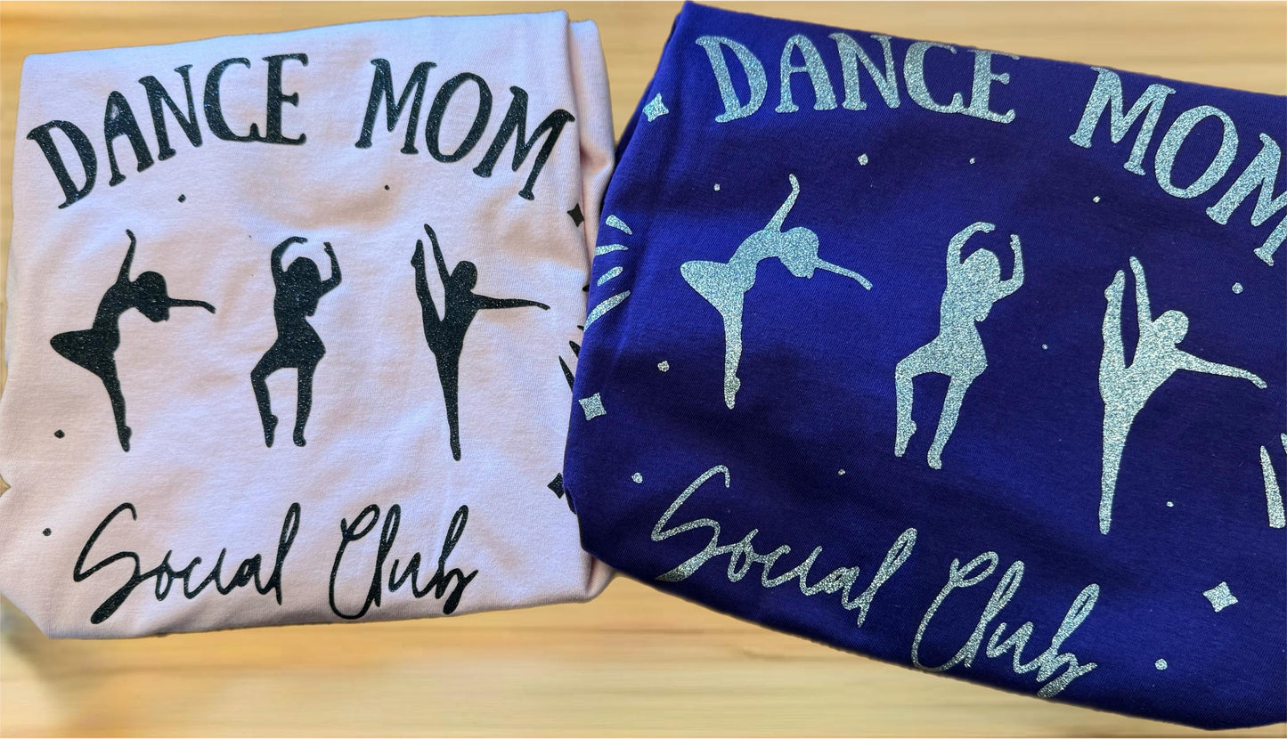 Dance Mom Social Club Glitter Tee | Fun Dance Mom Shirt for Social Club Members| Dance Mom Life| Dance Mom Gift| Dance Team Mom| Dance Mama